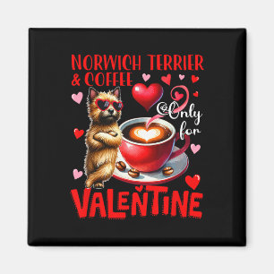 Norwich Terrier And Coffee Only For Valentine Joke Magnet