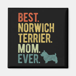 Norwich Terrier Mum Ever Dog Lovers Mother's Day Magnet