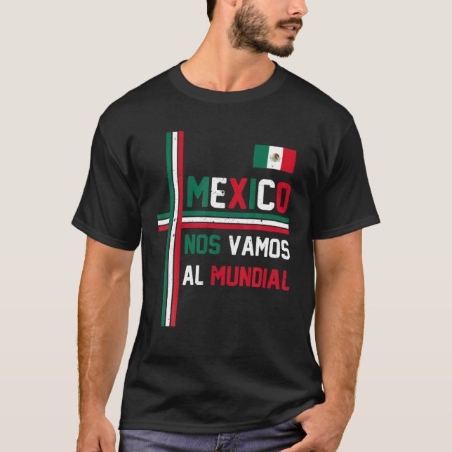 Nos Vamos Al Mundial Mexico Flag Football Soccer M T-Shirt (Front)