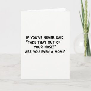 Nose Humor Mothers Day Card