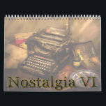 Nostalgia VI Calendar<br><div class="desc">Do collect antiques? This calender is full of them. Enjoy one a month.</div>