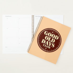 Nostalgic 70s Good Old Days Club Quote Planner
