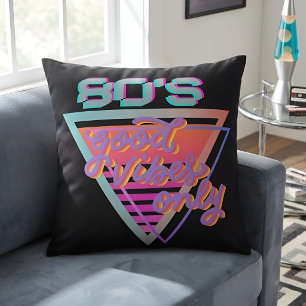 Nostalgic 80s Retro Aesthetic Good Vibes Cushion