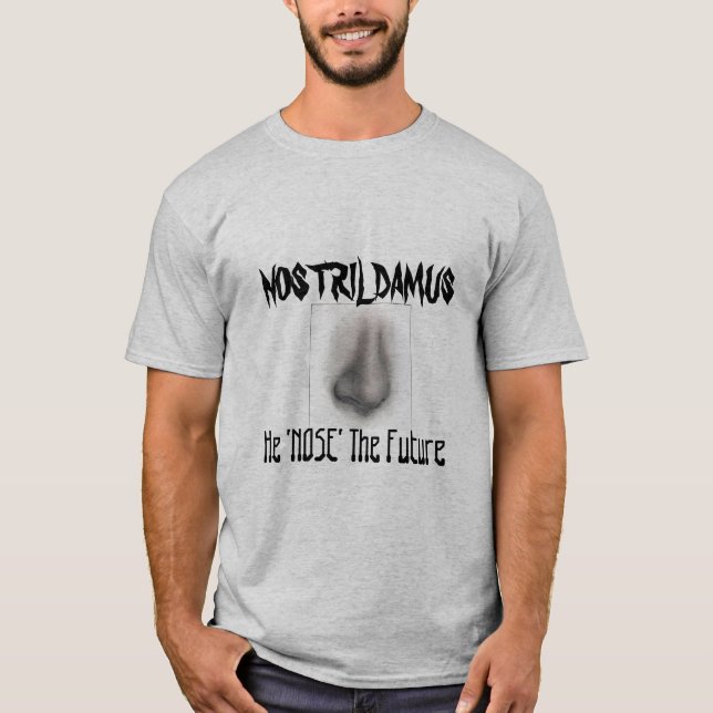 nostrildamus T-Shirt (Front)