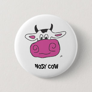 NOSY COW 6 CM ROUND BADGE
