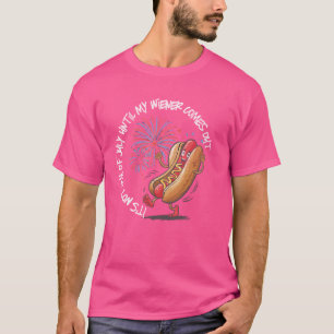 Not 4th July Until My Wiener Come Out Funny Hotdog T-Shirt
