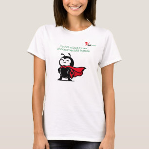Not A Bug Feature Developer T-Shirt