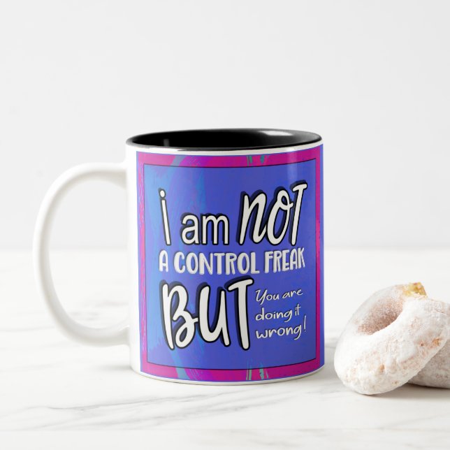 Not A Control Freak Funny Pun Sarcastic Humour Two-Tone Coffee Mug (With Donut)