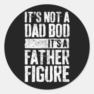 Not A Dad Bod A Father Figure Shirt Fathers Day Classic Round Sticker