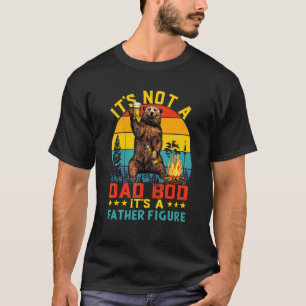 Not A Dad Bod It's Father Figure Vintage Bear Beer T-Shirt