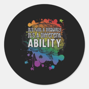 Not A Disability A Different Ability Autism Awaren Classic Round Sticker