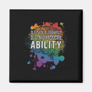 Not A Disability A Different Ability Autism Awaren Magnet