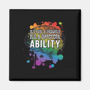 Not A Disability A Different Ability Autism Awaren Magnet
