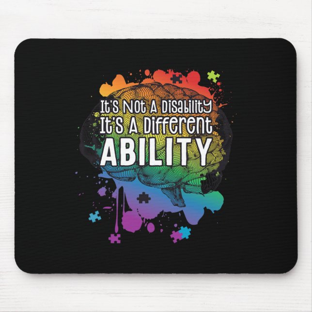 Not A Disability A Different Ability Autism Awaren Mouse Mat (Front)