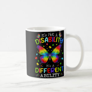 Not A Disability A Different Ability Autism Coffee Mug