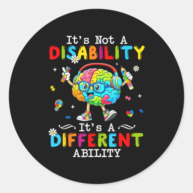 Not a disability a different ability autism suppor classic round sticker (Front)