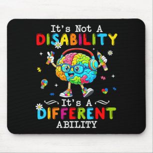 Not a disability a different ability autism suppor mouse mat