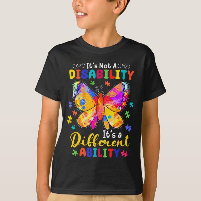 Not a disability a different ability butterfly T-Shirt (Front)