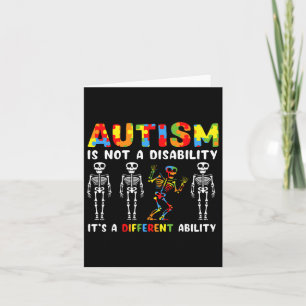 Not A Disability Different Ability Skeleton Autism Card