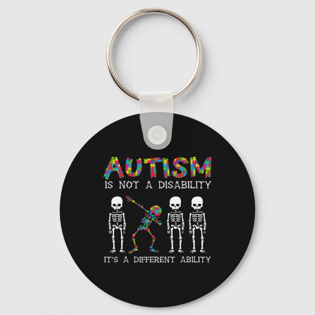 Not A Disability Different Ability Skeleton Autism Key Ring (Front)