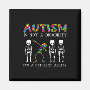 Not A Disability Different Ability Skeleton Autism Magnet