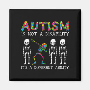 Not A Disability Different Ability Skeleton Autism Magnet
