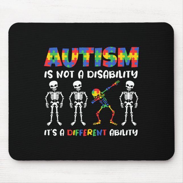 Not A Disability Different Ability Skeleton Autism Mouse Mat (Front)
