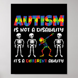 Not A Disability Different Ability Skeleton Autism Poster