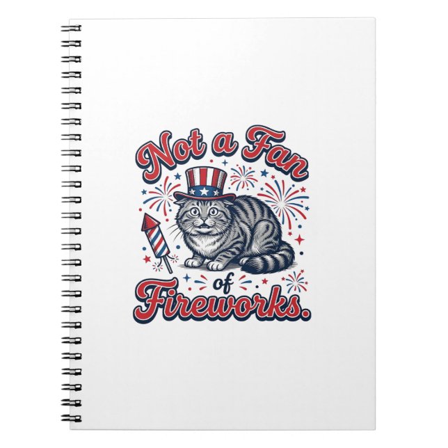 Not a Fan of Fireworks Scared Cat Shirt (2)_1 Notebook (Front)