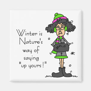 Not a Fan of Winter Magnet