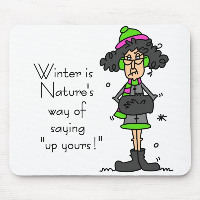 Not a Fan of Winter Mouse Mat (Front)