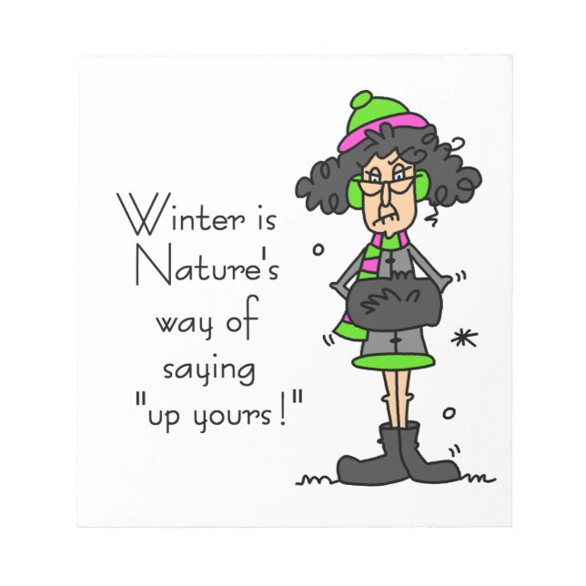 Not a Fan of Winter Notepad (Front)