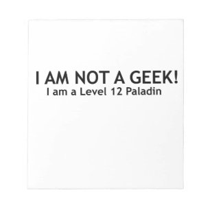 Not a geek, funny geeky shirt notepad