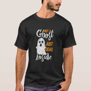 Not A Ghost Just Death Inside Happy Halloween Scar T-Shirt