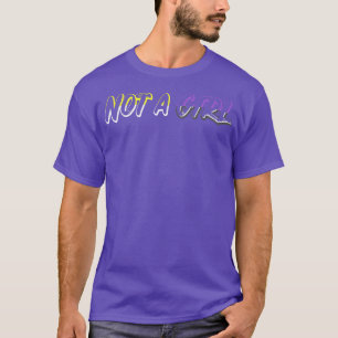 Not a Girl LGBTQ Non-binary Pride  T-Shirt