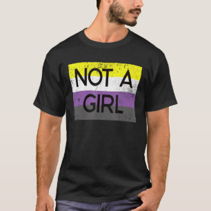 Not A Girl Non Binary Gender Pronouns Matter Pride T-Shirt