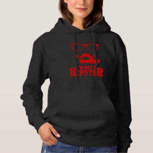 Not A Hipster Moustache Freethinker Hippies Free S Hoodie