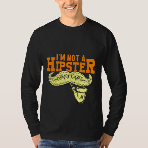 Not A Hipster Moustache Pipe Smoker Hippies Free S T-Shirt