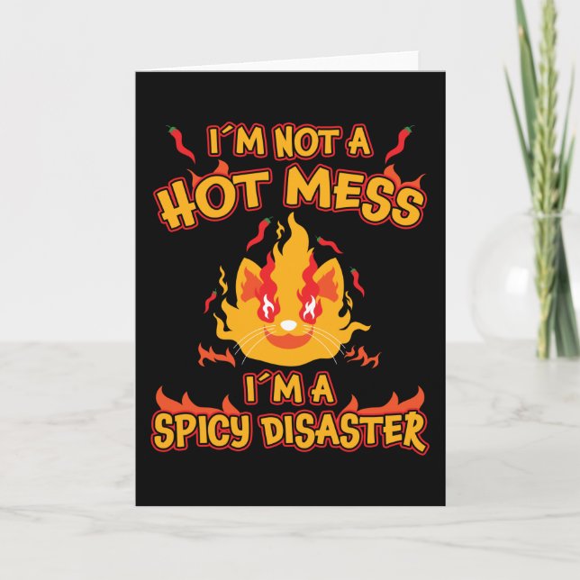 Not a Hot Mess I Am a Spicy Disaster Chilli Gift Card (Front)