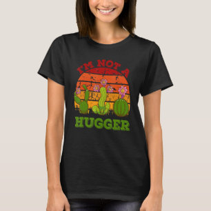 Not A Hugger Autism Vintage Cactus Sarcastic T-Shirt