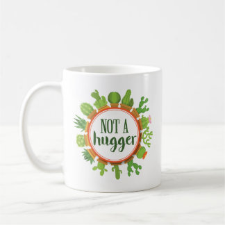 Not A Hugger Coffee Mug