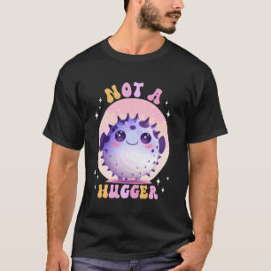 Not a Hugger Cute Pufferfish Autism Awareness Intr T-Shirt