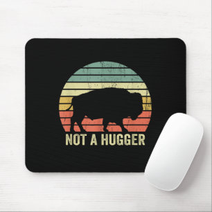 Not A Hugger Funny Yellowstone Buffalo Bison Intro Mouse Mat
