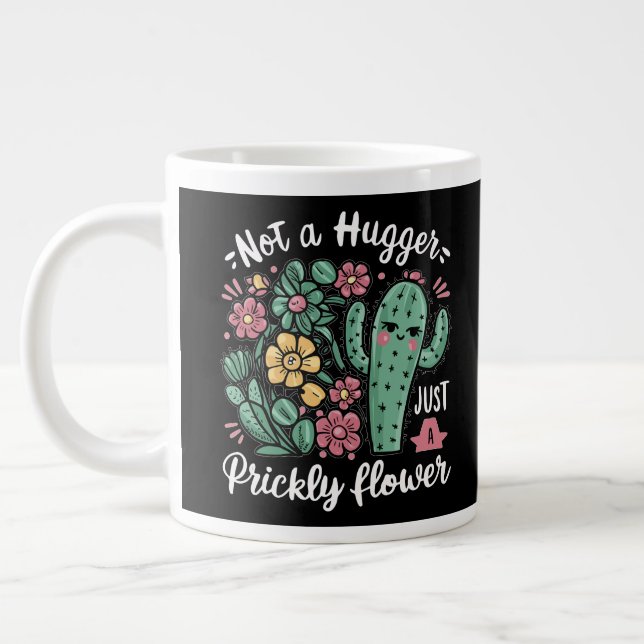 Not a Hugger Just a Prickly Flower Cute Cactus Fun Large Coffee Mug (Left)