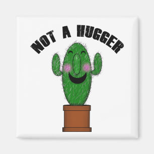 Not A Hugger Magnet