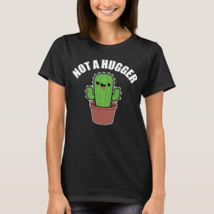 Not a Hugger Vintage Cactus Sarcastic Privacy T-Shirt