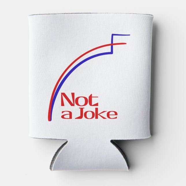 Not a Joke Can Cooler (Front)