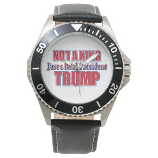 Not a King Just a Real President Watch