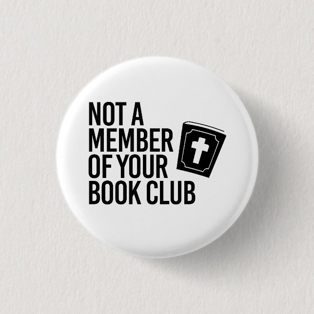 Not a member of your book club 3 cm round badge (Front)