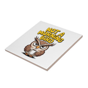 Not A Morning Bird Owl Tile